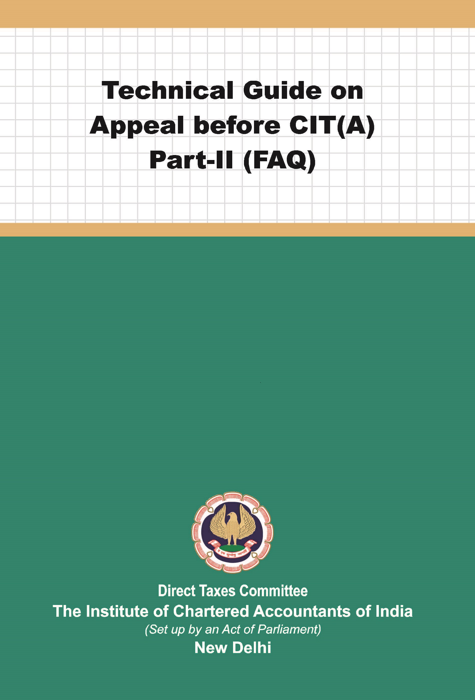 Technical Guide on Appeal before CIT (A) Part-II (FAQ) (August, 2021)