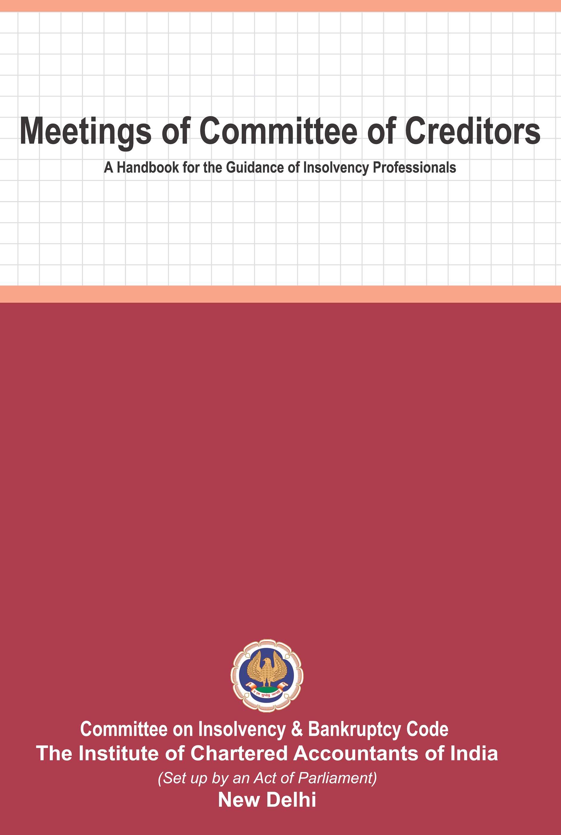 Meetings of Committee of Creditors - A Handbook for the Guidance of Insolvency Professionals - February, 2023