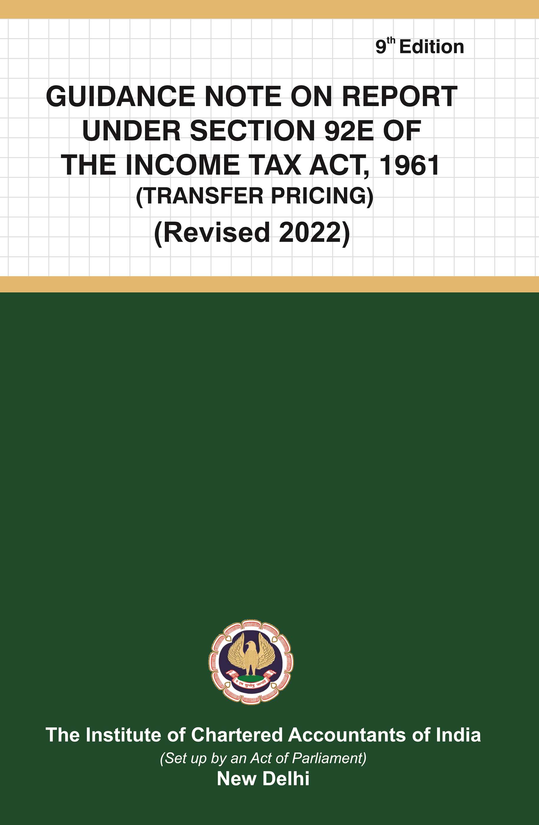 Guidance Note on Report Under Section 92E of the Income Tax Act, 1961 (Transfer Pricing) (Revised 2022)