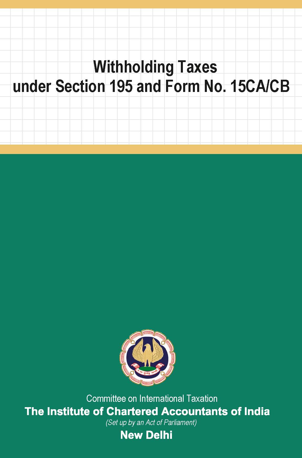 Withholding Taxes under Section 195 and Form No. 15CA/CB - January, 2023
