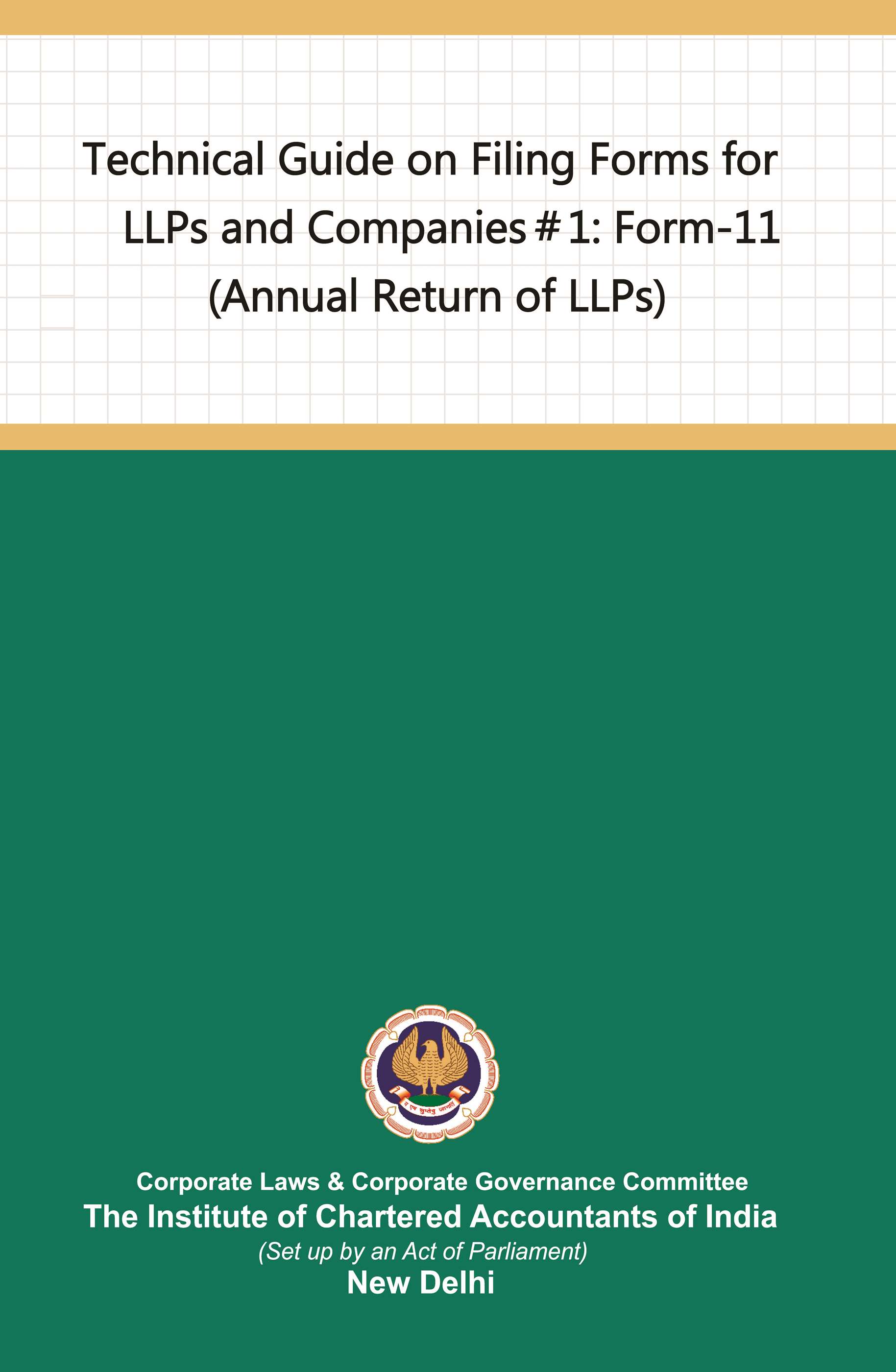 Technical Guide on Filing Forms for LLPs and Companies 1 Form-11 (Annual Return of LLPs) (July, 2022)