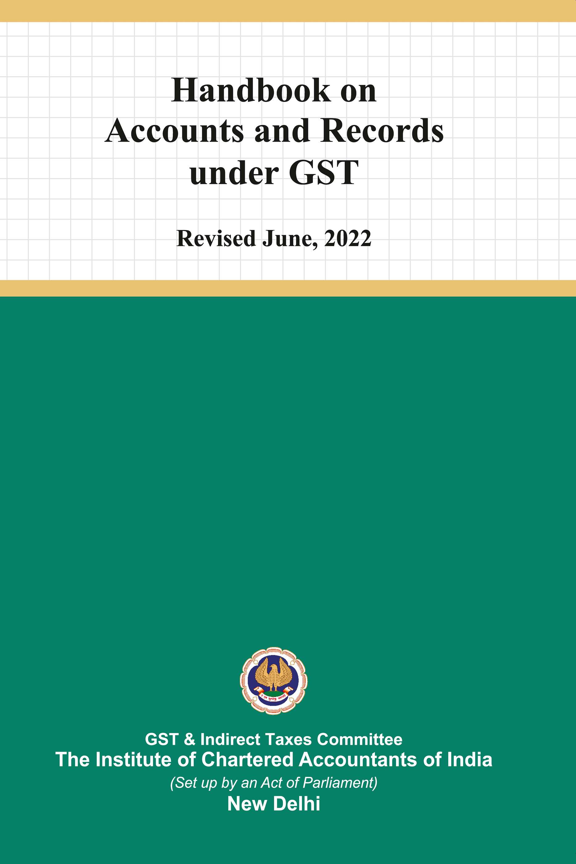 Handbook on Accounts and Records under GST (Revised June, 2022)