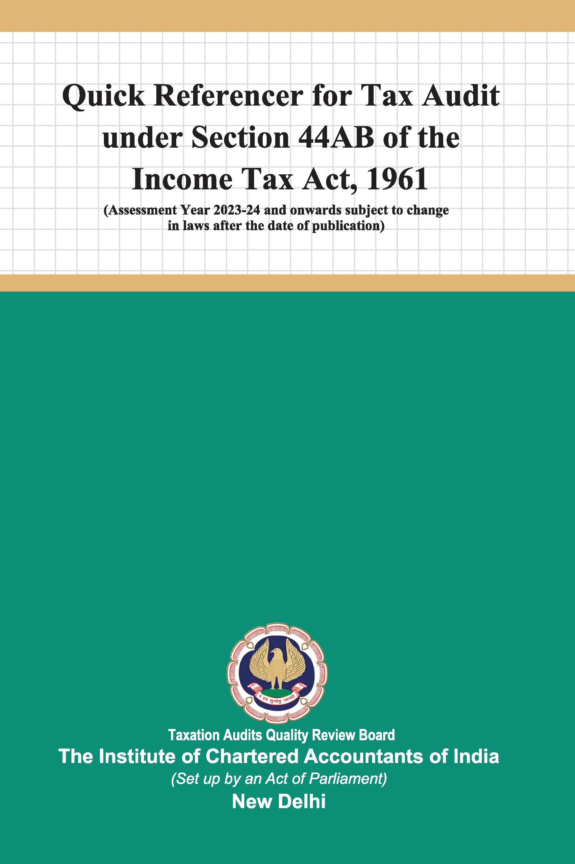 Quick Referencer for Tax Audit under Section 44AB of the Income Tax Act, 1961